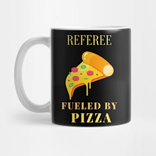 Pizza fueled referee Mug